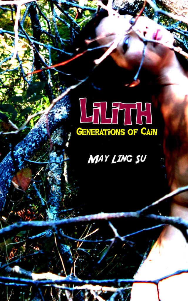 Lilith: Generations of Cain by May Ling Su