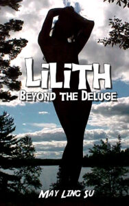 Lilith: Beyond the Deluge by May Ling Su